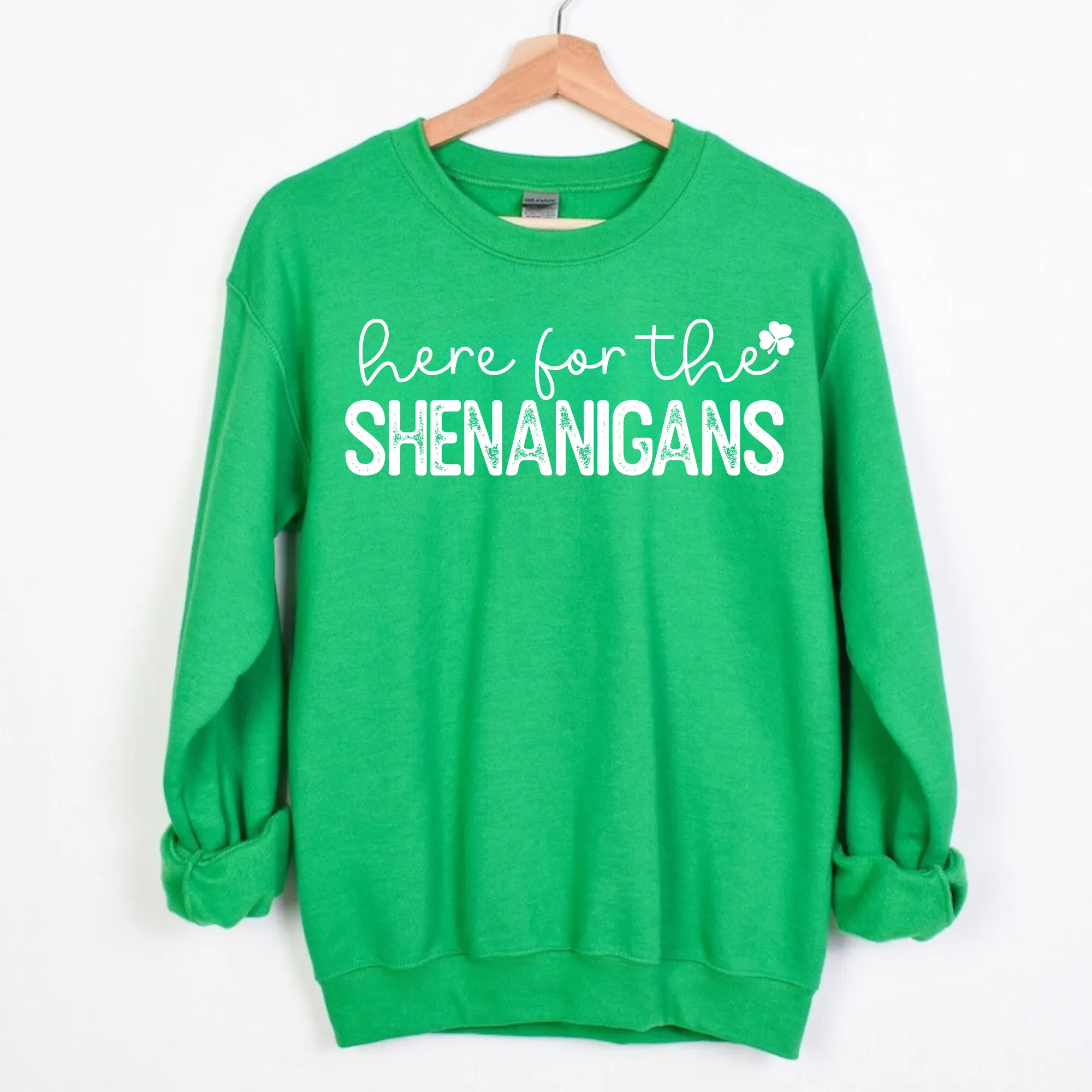 Here For The Shenanigans | St. Patrick's Day Sweatshirt