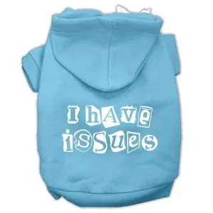 I Have Issues Screen Printed Dog Pet Hoodies Baby Blue Size XXXL (20)